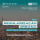 IPUC Regularização Urbana: conceitos principais, documentações e estudo de caso